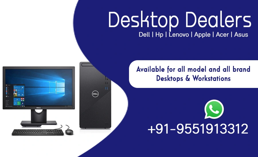 Desktop Dealer Price Chennai, Dell, Hp, Lenovo, Apple, Acer, Asus, Desktop suppliers Chennai